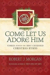 Come Let Us Adore Him book cover